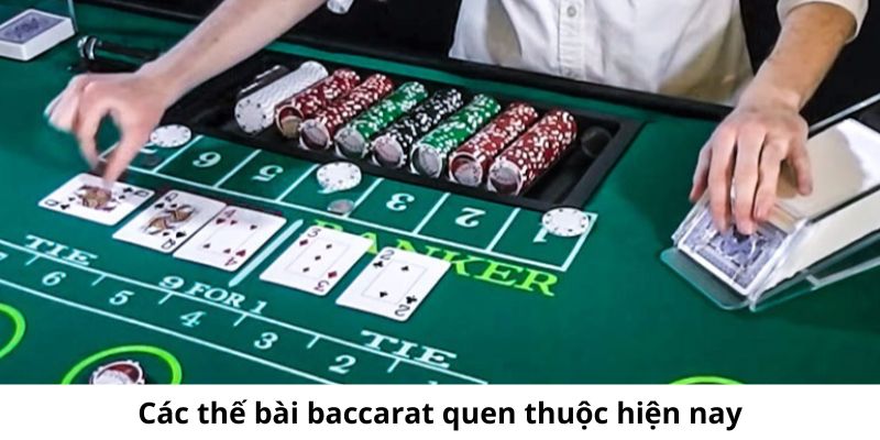Các thế bài Baccarat mà người chơi cần biết
