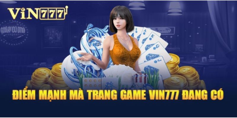 Một số điểm mạnh của Vin777 link mới thu hút anh em bet thủ Một số điểm mạnh của Vin777 link mới thu hút anh em bet thủ